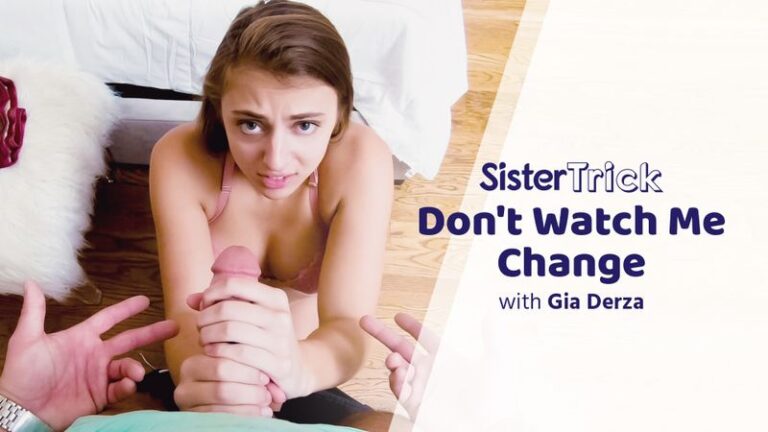 Don’t Watch Me Change