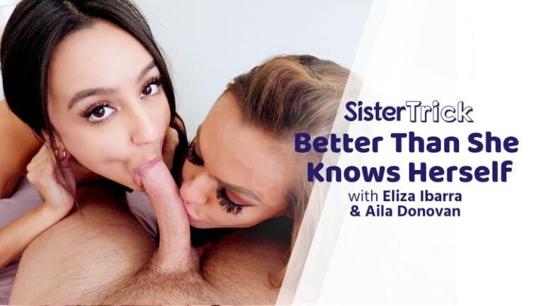 Better Than She Knows Herself